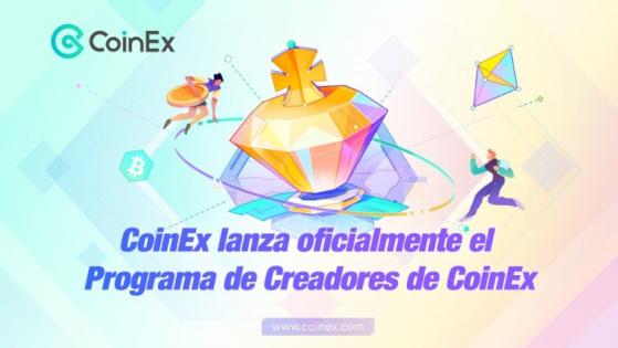 Programa de Creadores de CoinEx se pone en marcha con financiamiento para respaldar a creadores de contenido alrededor del mundo