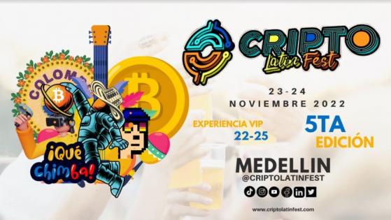 Cripto Latin Fest llevará a cabo su quinta edición en Medellín, la ciudad de la eterna primavera en Colombia
