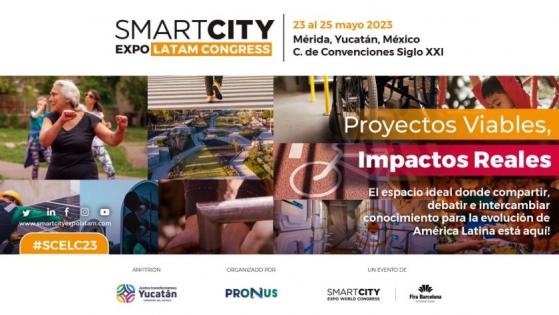 Smart City Expo LATAM Congress 2023 celebra su 8va edición en Yucatán