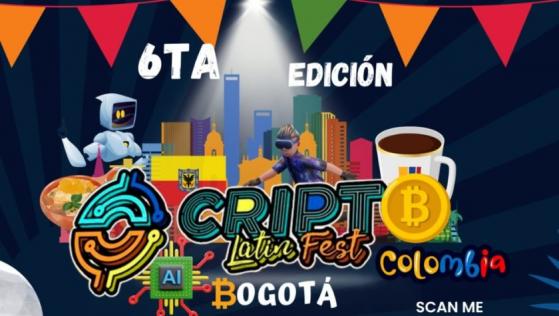 Cripto Latin Fest celebrará su sexta edición este 17 y 18 de agosto en la ciudad de Bogotá